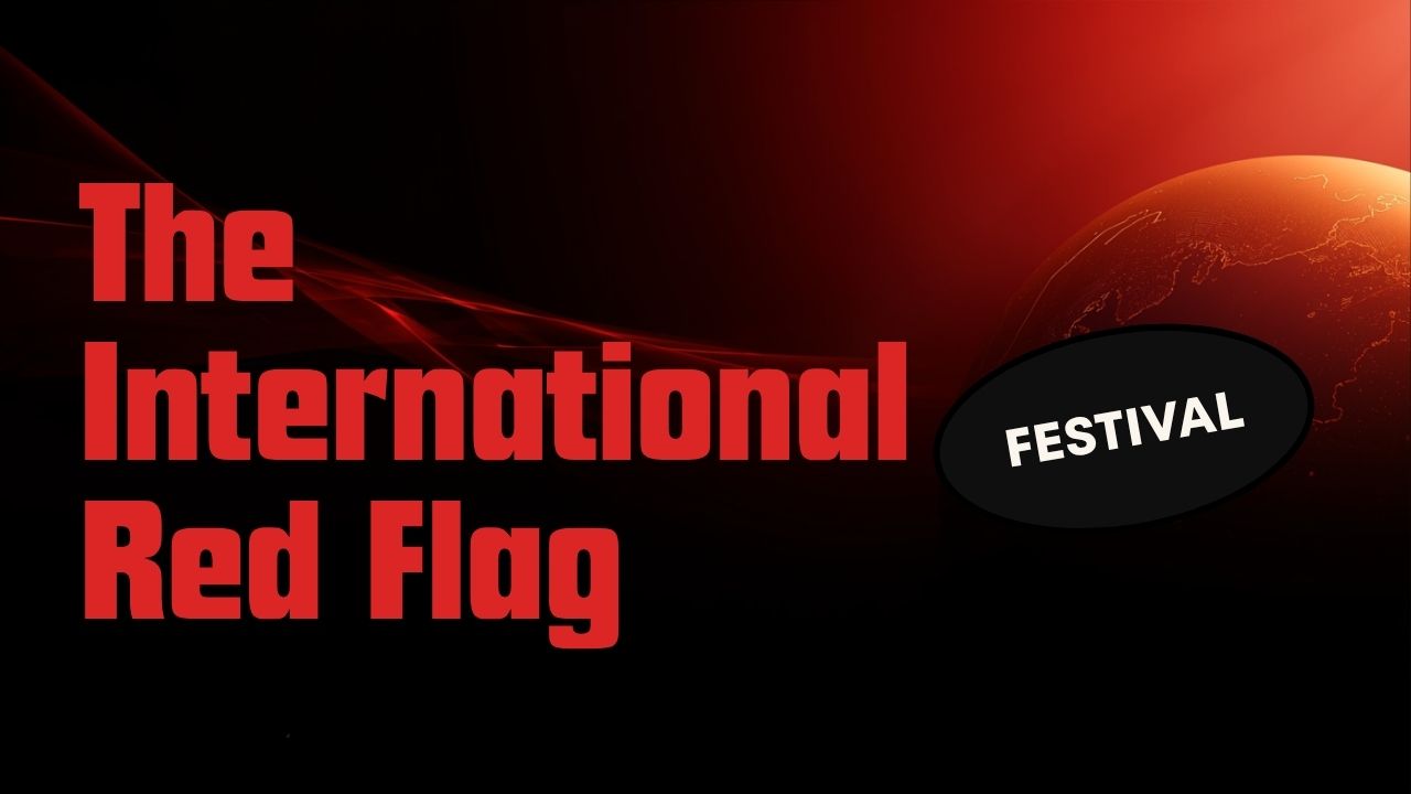 The International Red Flag Festival Documentary
